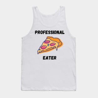 Professional Pizza Eater Funny Pizza Lover Gift Tank Top